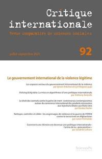 Critique internationale, n° 92. Le gouvernement international de la violence légitime