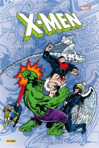 X-Men : l'intégrale. Vol. 21. 1969-1970