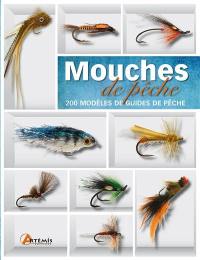 Mouches de pêche : 200 modèles de guides de pêche