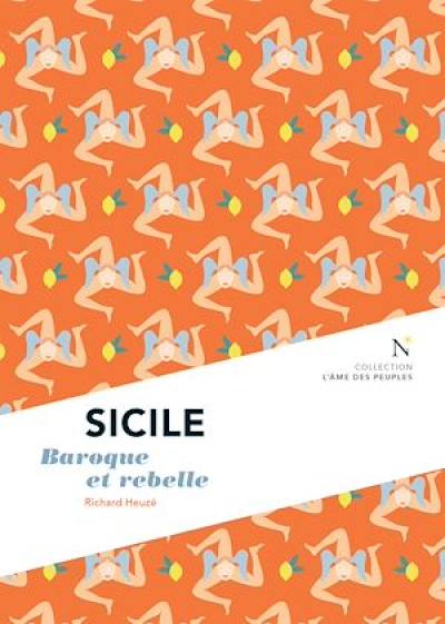 Sicile : baroque et rebelle