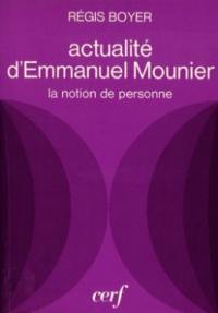 Actualité d'Emmanuel Mounier : La Notion de personne