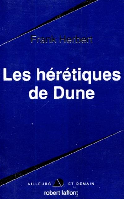 Le cycle de Dune. Vol. 5. Les hérétiques de Dune