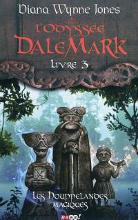 L'odyssée Dalemark. Vol. 3. Les houppelandes magiques