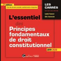 L'essentiel des principes fondamentaux de droit constitutionnel : 2019-2020