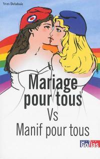 Mariage pour tous vs manif pour tous : un débat d'égalité