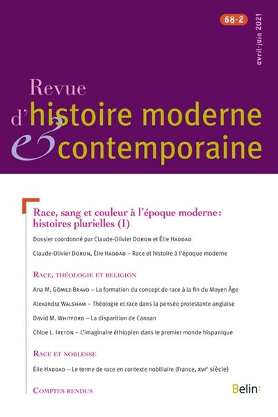 Revue d'histoire moderne et contemporaine, n° 68-2. Race, sang et couleur à l'époque moderne : histoires plurielles (I)