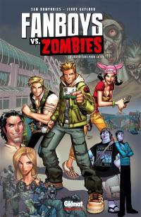 Fanboys vs zombies. Vol. 1. Fossoyeurs pour la vie