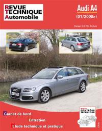 Revue technique automobile, n° B757. Audi A4 III : 2.0 TDI 143 CH 01/2008