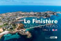 Le Finistère vu du ciel. Vol. 2. Le Finistère : aerials. Vol. 2