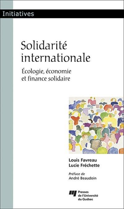 Solidarité internationale : écologie, économie et finance solidaire