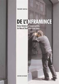 De l'inframince : brève histoire de l'imperceptible de Marcel Duchamp à nos jours