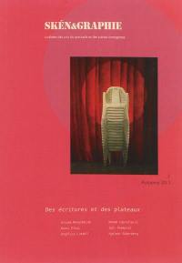 Skén&graphie : coulisses des arts du spectacle et des scènes émergentes, n° 1. Des écritures et des plateaux