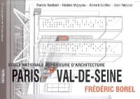 Ecole nationale supérieure d'architecture Paris Val-de-Seine, Frédéric Borel