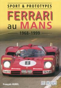 Sport & prototypes Ferrari au Mans : 1968-1999