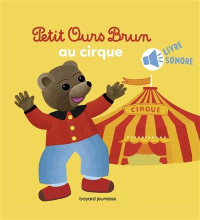Petit Ours Brun au cirque