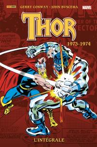 Thor : l'intégrale. 1973-1974