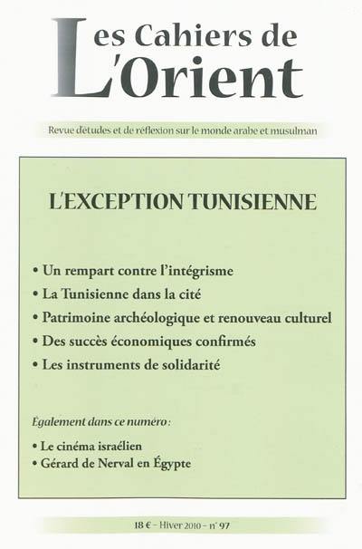 Cahiers de l'Orient (Les), n° 97. L'exception tunisienne