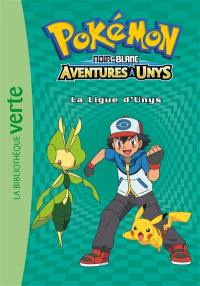 Pokémon : noir & blanc. Vol. 10. Aventures à Unys : la ligue d'Unys