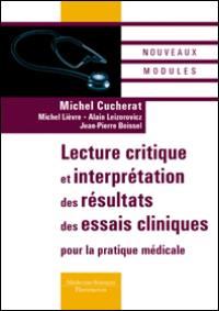 Lecture critique et interprétation des résultats des essais cliniques pour la pratique médicale