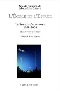 L'école de l'espace : le Service d'aéronomie, 1958-2008 : histoire et science