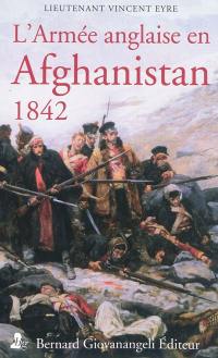 L'armée anglaise en Afghanistan, 1842