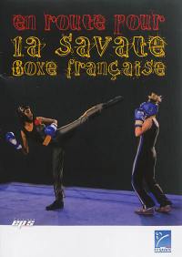En route pour la savate boxe française