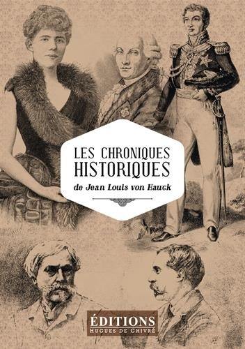 Les chroniques historiques de Jean Louis von Hauck