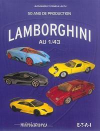 Lamborghini : 50 ans de production au 1:43