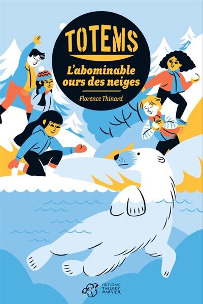 Totems. L'abominable ours des neiges