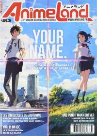 Anime land : le magazine français de l'animation, n° 213. Your name : le prodige Makoto Shinkai, digne héritier de Miyazaki ?