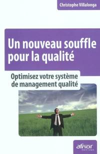 Un nouveau souffle pour la qualité : optimisez votre système de management qualité