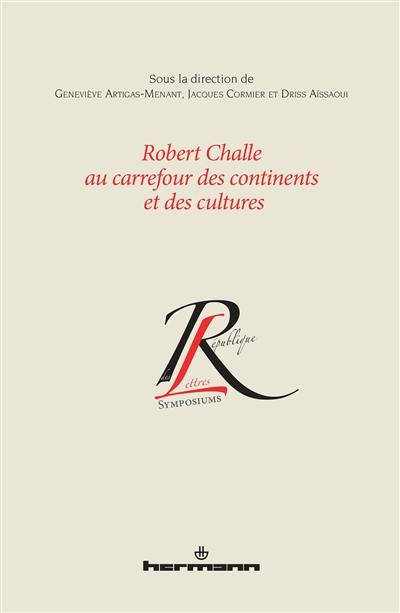 Robert Challe au carrefour des continents et des cultures