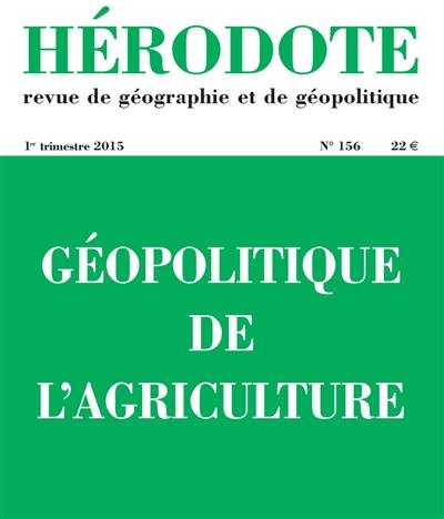 Hérodote, n° 156. Géopolitique de l'agriculture
