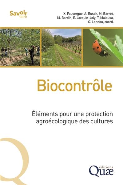 Biocontrôle : éléments pour une protection agroécologique des cultures
