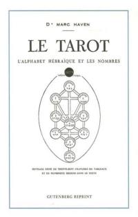 Le tarot : l'alphabet hébraïque et les nombres