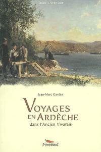 Voyages en Ardèche : dans l'ancien Vivarais
