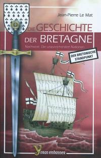 Die Geschichte der Bretagne : Der bretonische Standpunkt