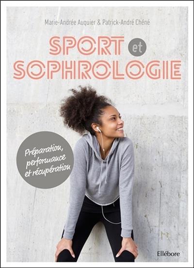 Sport et sophrologie : préparation, performance et récupération
