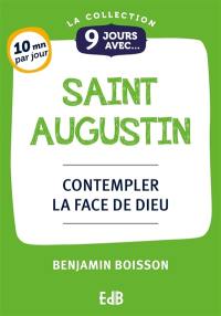 9 jours avec saint Augustin : contempler la face de Dieu
