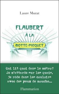 Flaubert à La Motte-Picquet