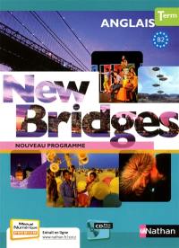 New bridges, anglais terminale, B2 : nouveau programme : format compact