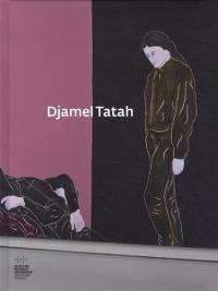 Djamel Tatah : exposition, Saint-Etienne, Musée d'art moderne, du 14 juin au 21 septembre 2014