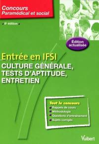 Entrée en IFSI : culture générale, tests d'aptitude, entretien