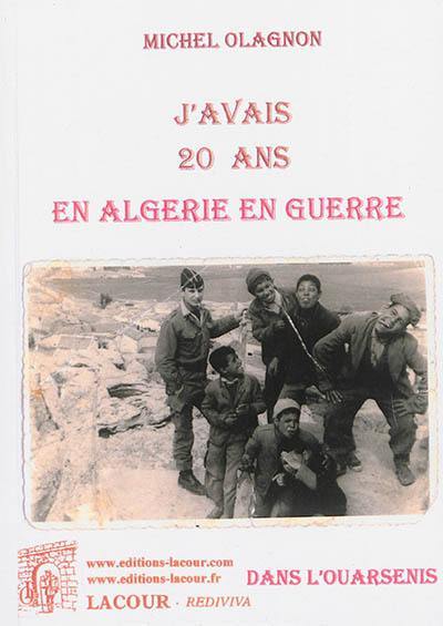 J'avais 20 ans en Algérie en guerre : dans l'Ouarsenis