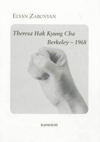 Theresa Hak Kyung Cha, Berkeley 1968
