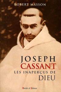 Marie-Joseph Cassant : les inaperçus de Dieu