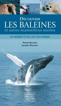 Découvrir les baleines et autres mammifères marins du Québec et de l'est du Canada