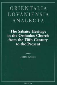 The sabaite heritage in the Orthodox church from the fifth century to the present