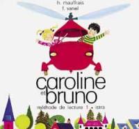 Caroline et Bruno : méthode de lecture, CP, 1er livret