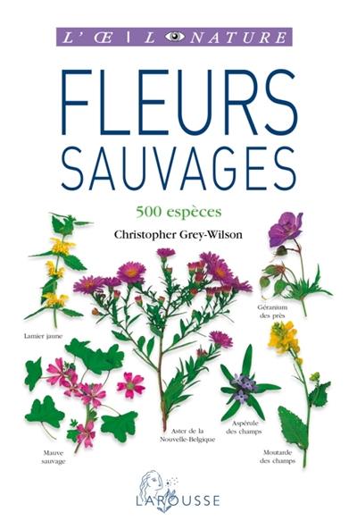 Fleurs sauvages : 500 espèces